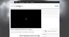 Desktop Screenshot of erkelyuveg.hu